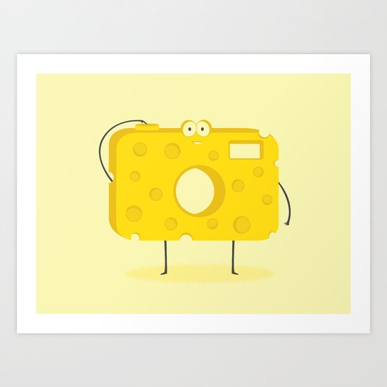 Say CHEESE Art Print