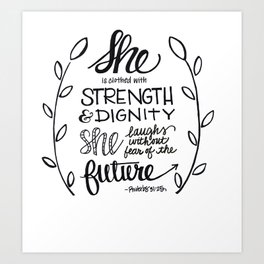 She is clothed in strength Art Print