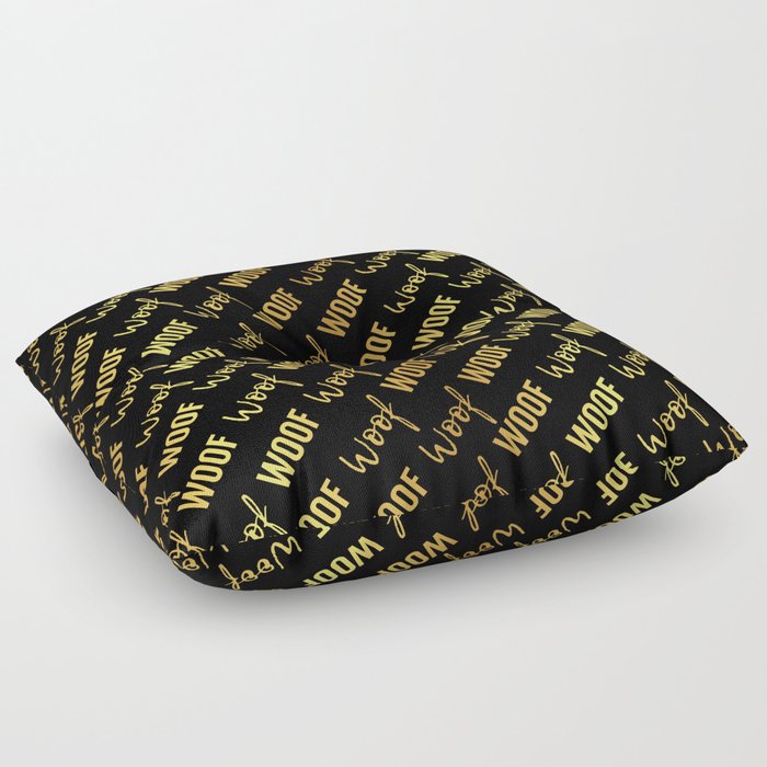 Dog Woof Quotes Black Yellow Gold Floor Pillow