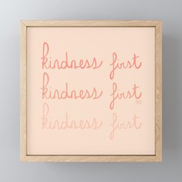 Kindness First Framed Mini Art Print