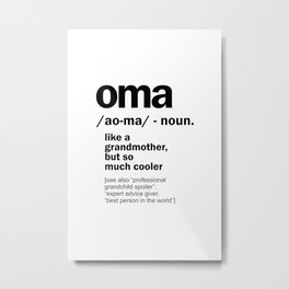 Oma Gift For Grandma Women Birthday Mother Day Gift Metal Print | Oma, Omapresent, Grandparents, Grandmother, Graphicdesign, Giftsoma, Moma, Mom, Giftforoma, Omagift 