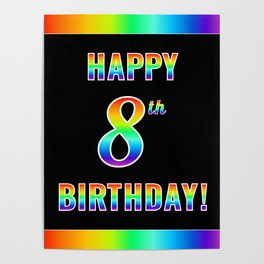[ Thumbnail: Fun, Colorful, Rainbow Spectrum “HAPPY 8th BIRTHDAY!” Poster ]