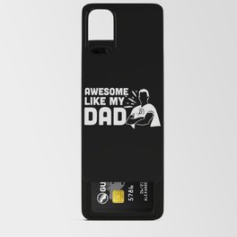 Awesome Like My Dad Android Card Case
