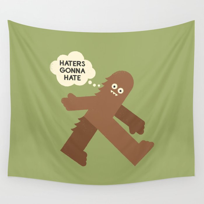 Bigfoot Has So Many Haters Wall Tapestry