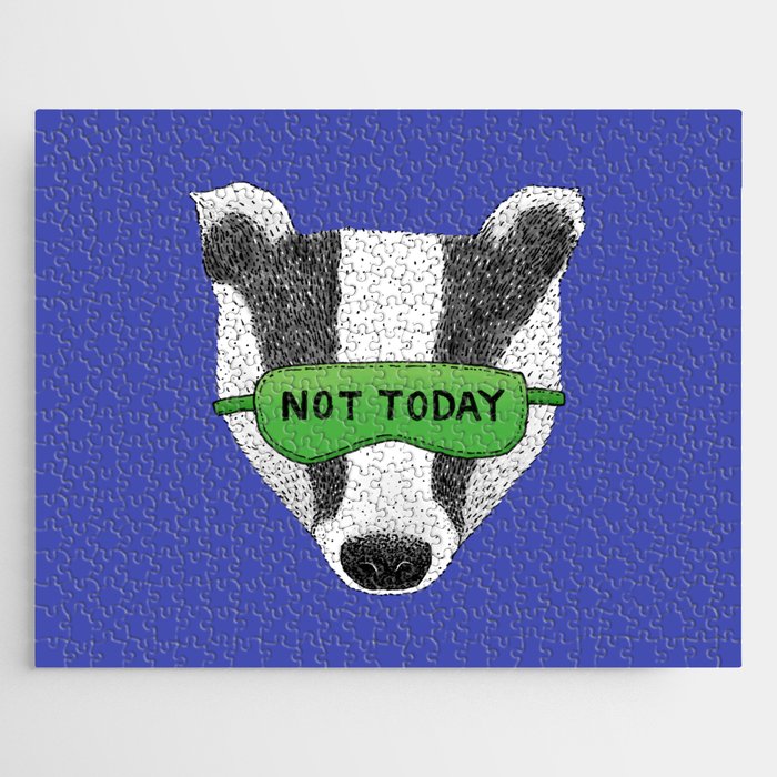 Not Today Badger Jigsaw Puzzle