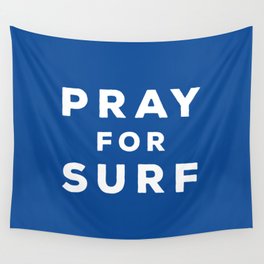 Pray For Surf Wall Tapestry