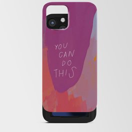 "You Can Do This." iPhone Card Case