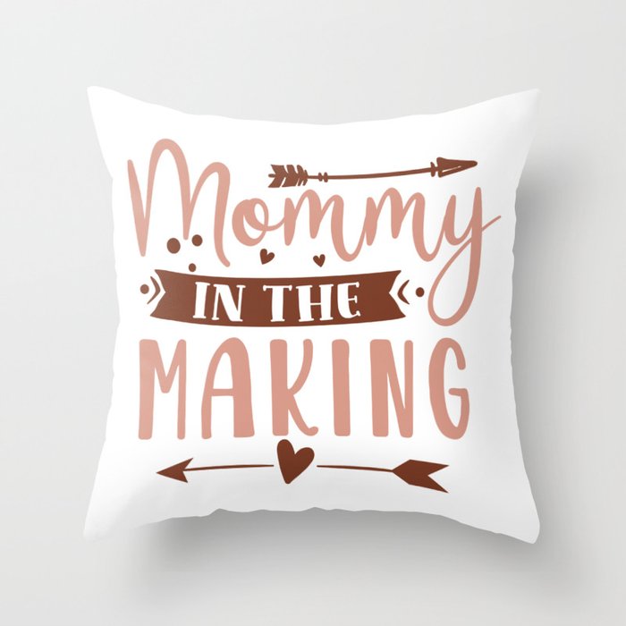 Mommy In The Making Throw Pillow
