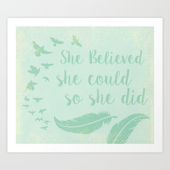 Believe in yourself Art Print
