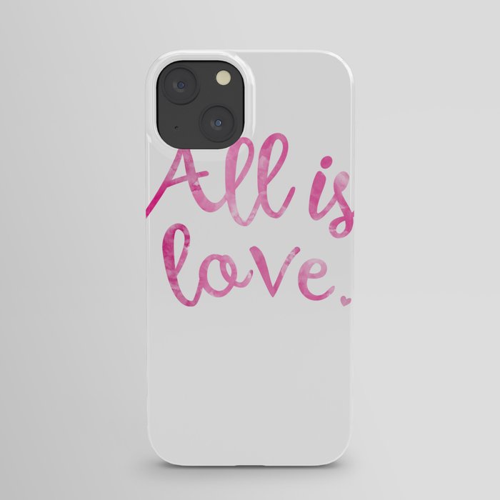 All is love iPhone Case