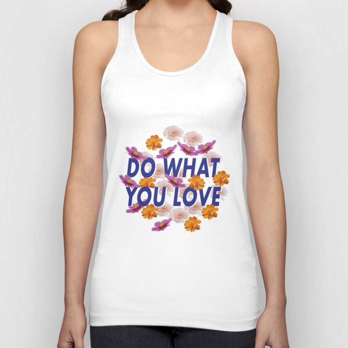 Do What You Love  Tank Top