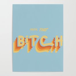 that bitch Poster