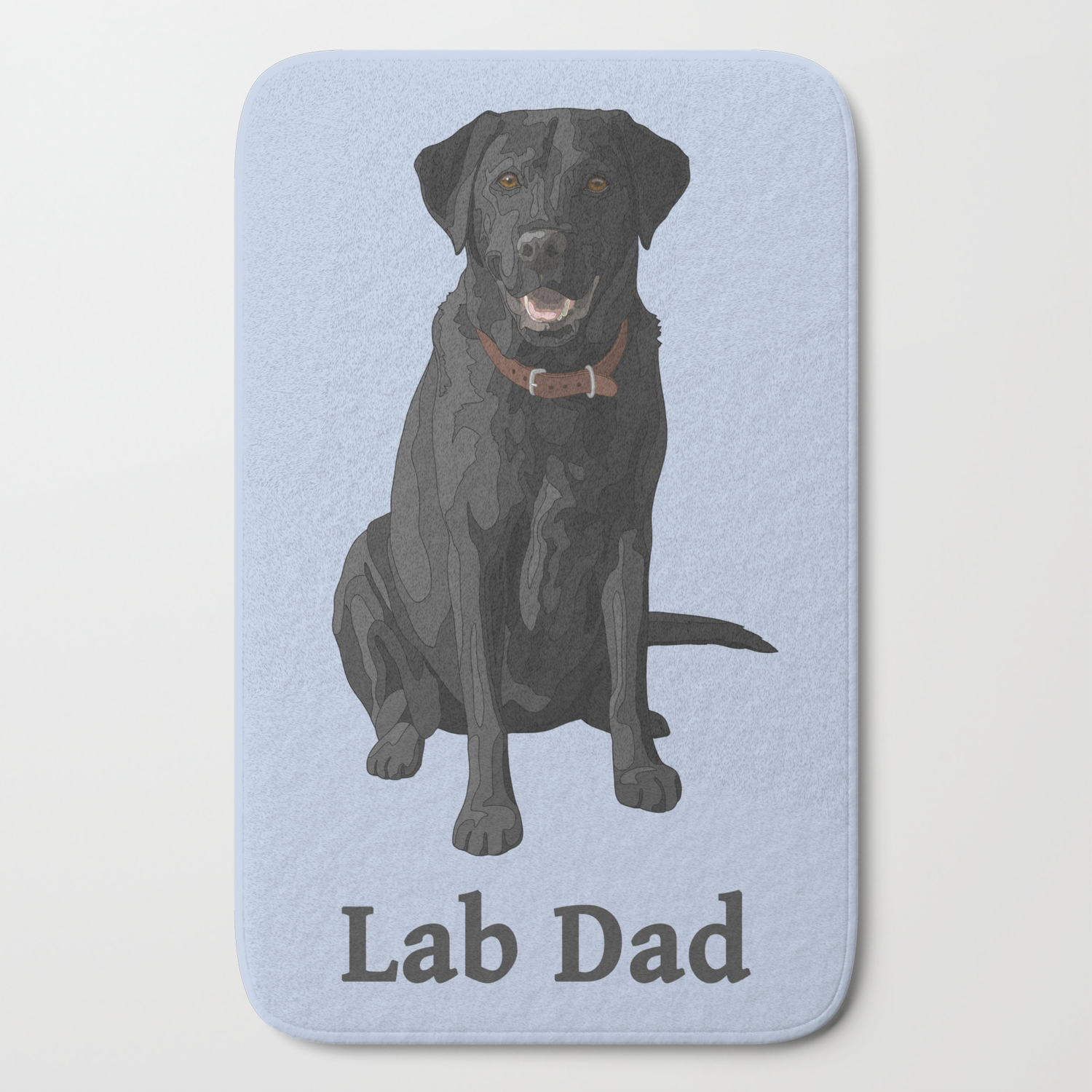 Lab Dad Black Labrador Retriever Bath Mat By Csforest Society6