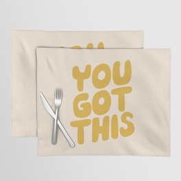 You Got This Placemat
