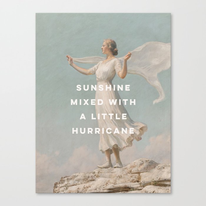 Sunshine Mixed With a Little Hurricane, Feminist Canvas Print