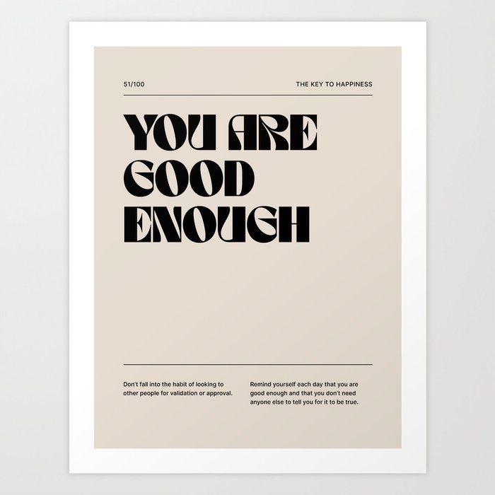 You Are Good Enough Motivational Quote Art Print