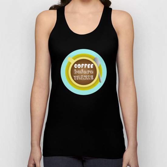 CoffeeBeforeTalkie Unisex Tank Top