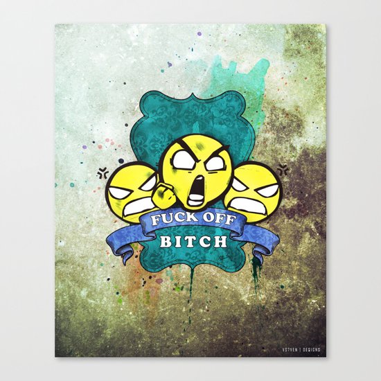 Fuck Off Canvas Print