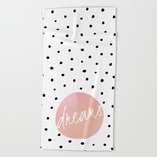 Dreams- Polkadots and Typography on pink background #Society6 Beach Towel