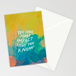 "You Have More Impact Than You Know." Stationery Card