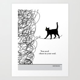 Friedrich Nietzsche "You need chaos in your soul" black cat literary quote Art Print