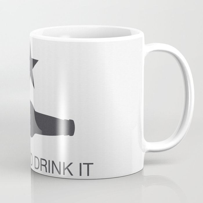 Come And Drink It Coffee Mug