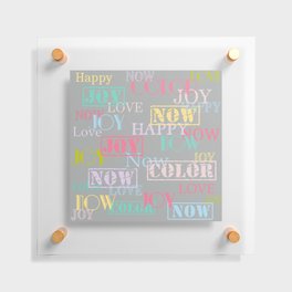 Enjoy The Colors - Colorful typography modern abstract pattern on gray background Floating Acrylic Print