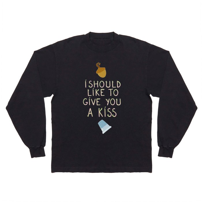 Kisses - Quote from "Peter Pan" Long Sleeve T Shirt