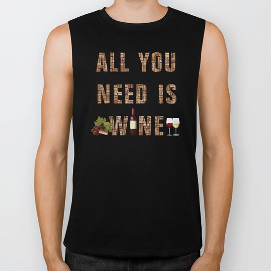 All You Need Is Wine Biker Tank