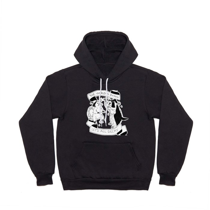 The world is dying Hoody