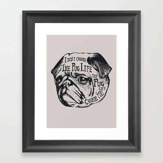 Pug Life Framed Art Print