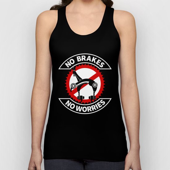 No Brakes No Worries Unisex Tank Top