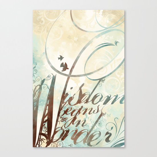 Wisdom Begins In Wonder Canvas Print