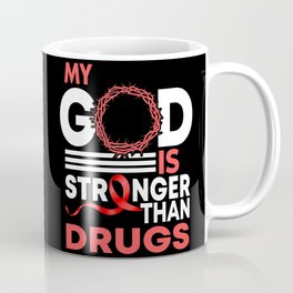 My God Is Stronger Than Anti No Drugs Awareness Ribbon Coffee Mug