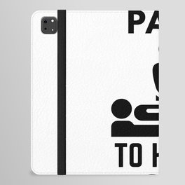 I Get Paid To Hurt People Physical Therapy Sarcasm iPad Folio Case