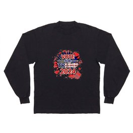 Vote for Trump 2024 Long Sleeve T-shirt