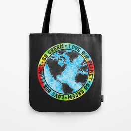 Love Our Planet Go Green Tote Bag