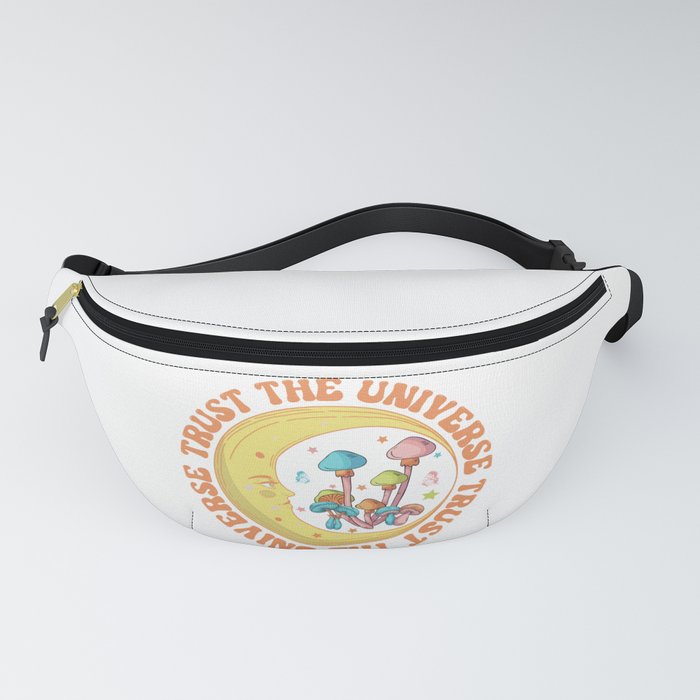 Trust the universe moon and mushrooms Fanny Pack