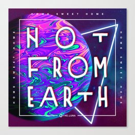 Not from Earth Canvas Print