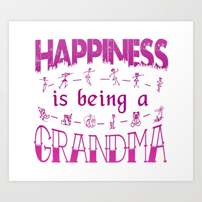 Happiness is Being a GRANDMA Art Print