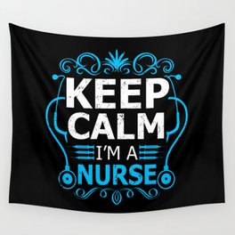Keep Calm I'm A Nurse Retro Vintage Typography Quote Wall Tapestry