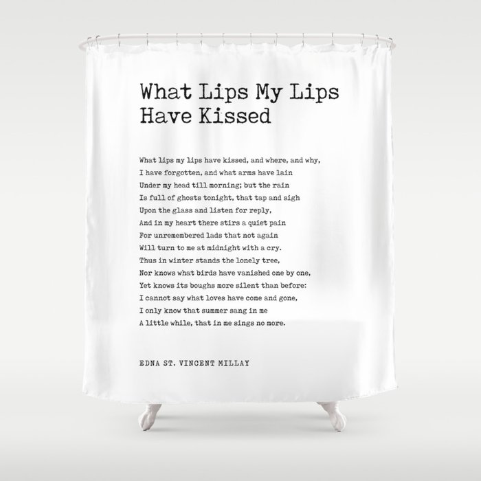 What Lips My Lips Have Kissed - Edna St. Vincent Millay Poem - Literature - Typewriter Print Shower Curtain