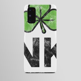 DRINK UP - Irish Designs, Qoutes, Sayings - Simple Writing With a Clover Android Case