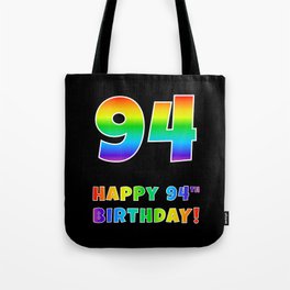 [ Thumbnail: HAPPY 94TH BIRTHDAY - Multicolored Rainbow Spectrum Gradient Tote Bag ]