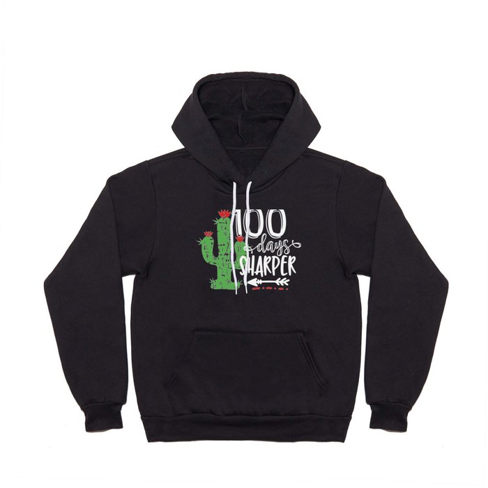 100 Days Sharper Cactus Teacher Happy 100th Day Of School Hoody