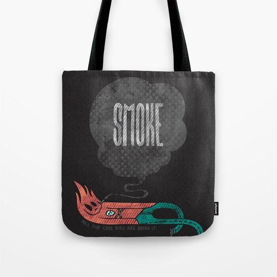 Smoke! Tote Bag