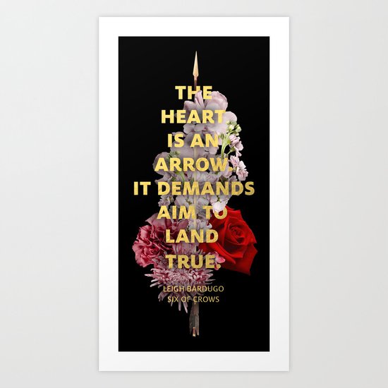 The Heart is an Arrow Art Print