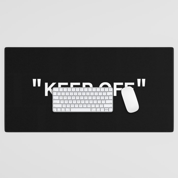 "KEEP OFF" Dark Edition Desk Mat