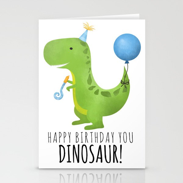 Happy Birthday You Dinosaur! Stationery Cards by A Little Leafy | Society6