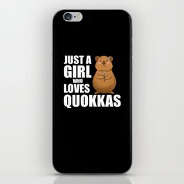just A Girl who Loves Quokkas - Sweet Quokka iPhone Skin